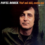 Pavel Bobek - Veď mě dál, cesto má LP