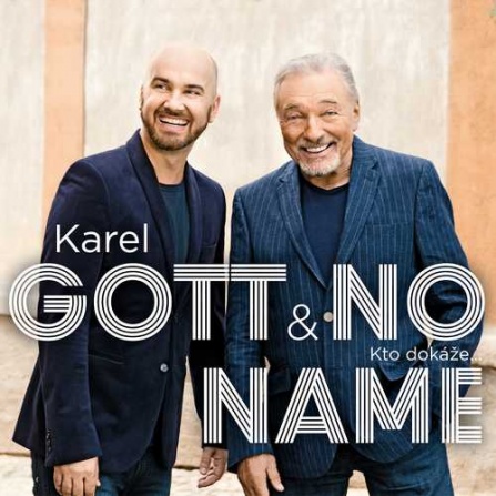 Karel Gott a No Name/Singl - Kto dokáže..CD