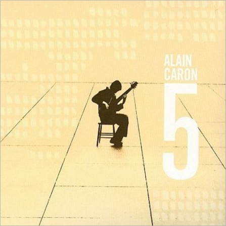 Alain Caron - 5 (CD)