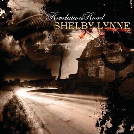 Shelby Lynne - Revelation Road CD