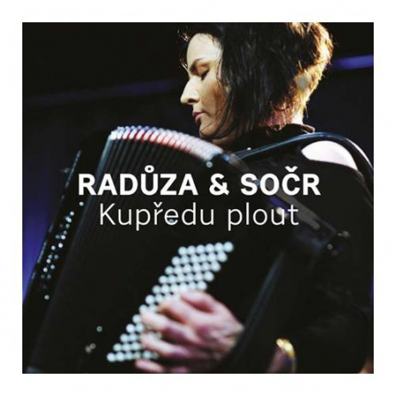 Radůza a SOČR - Kupředu plout CD