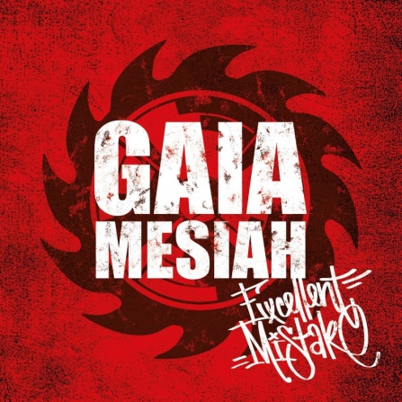 Gaia Mesiah - Excellent Mistake CD