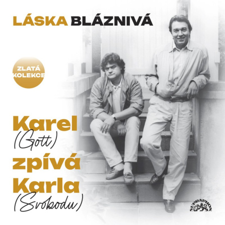 Karel Gott - Láska bláznivá / Karel (Gott) zpívá Karla (Svobodu) 3CD