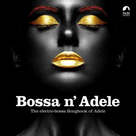 Bossa n´ Adele (electro-bossa songbook of Adele) CD