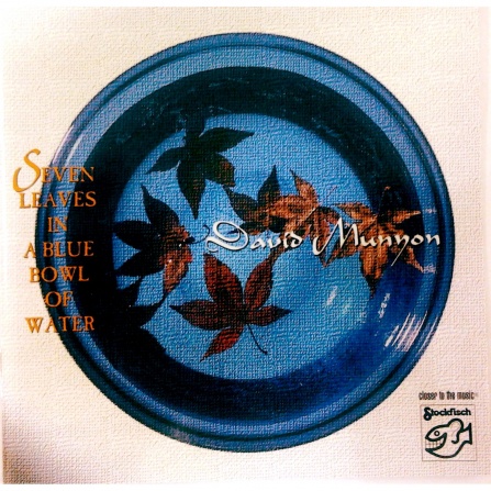 David Munyon - Seven Leaves in a Blue Bowl of Water - CD